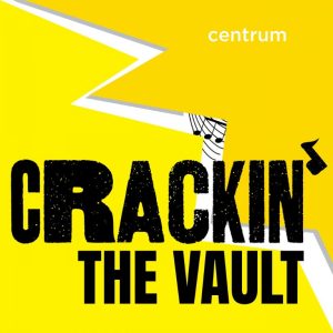 Crackin the Vault Centrum podcast